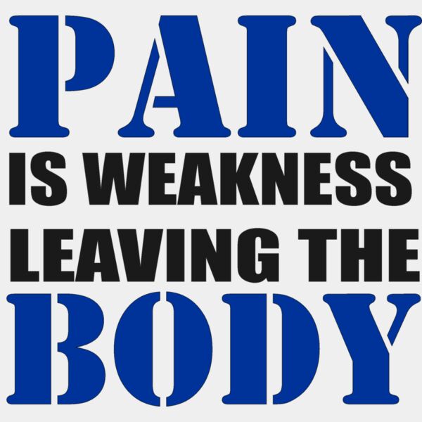 Pain is weakness leaving the body Thumbnail