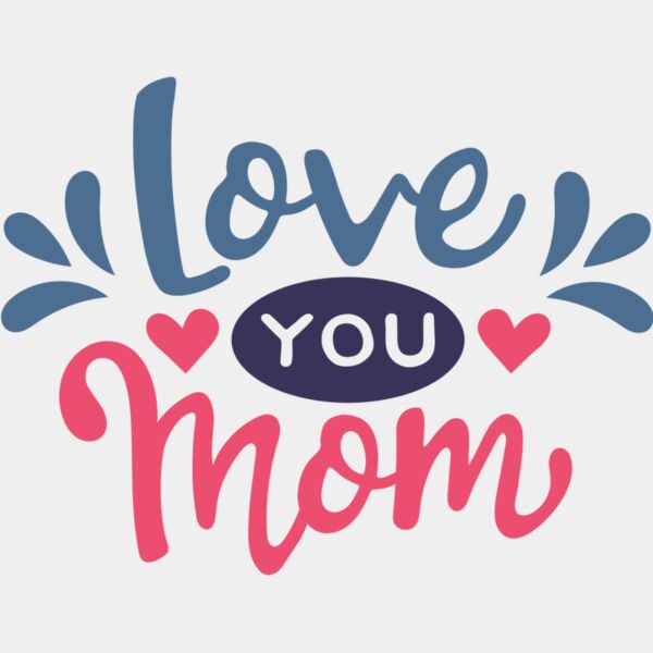 Love You Mom  Thumbnail