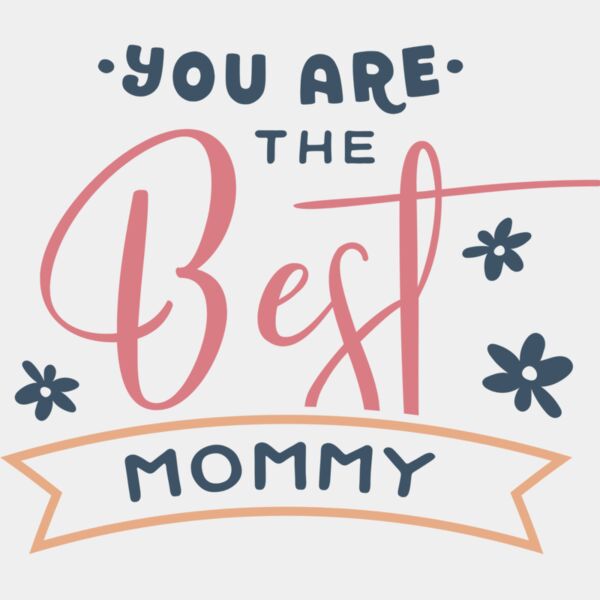 You Are The Best Mommy  Thumbnail